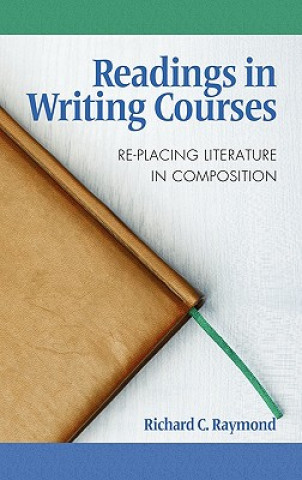 Buch Readings in Writing Courses Richard C. Raymond