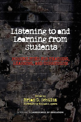 Carte Listening To and Learning From Students Brian D. Schultz