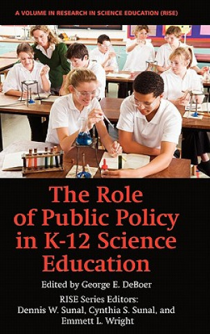 Carte Role of Public Policy in K-12 Science Education George E. Deboer