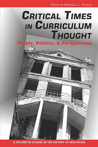 Boek Critical Times in Curriculum Thought Marcella L. Kysilka