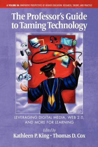 Knjiga Professor's Guide to Taming Technology Thomas Cox