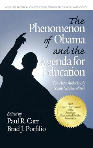 Kniha Phenomenon of Obama and the Agenda for Education Paul R. Carr