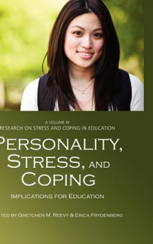 Kniha Personality, Stress and Coping Implications for Education Erica Frydenberg