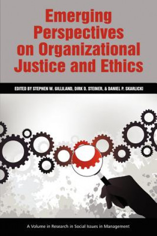 Könyv Emerging Perspectives on Organizational Justice and Ethics Stephen W. Gilliland