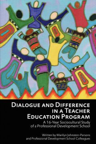 Kniha Dialogue and Difference in a Teacher Education Program Marilyn Johnston-Parsons