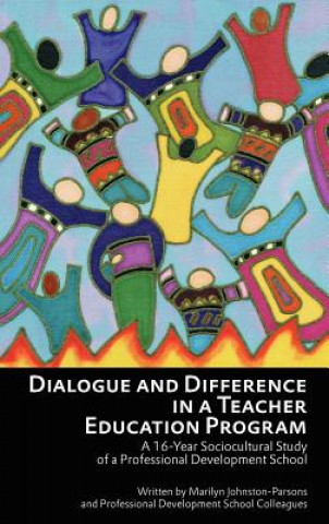 Kniha Dialogue and Difference in a Teacher Education Program Marilyn Johnston-Parsons