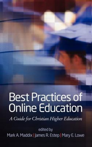 Kniha Best Practices of Online Education James R. Estep