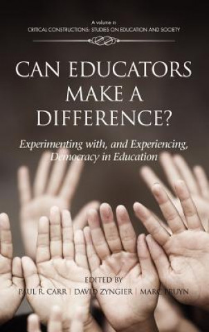 Knjiga Can Educators Make a Difference? Paul R. Carr