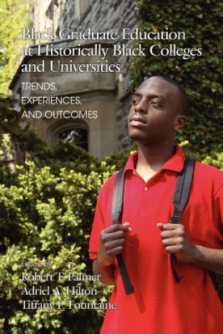 Buch Inside the Experiences of Black Students in Graduate and Professional Education at HBCUs Tiffany P. Fountaine