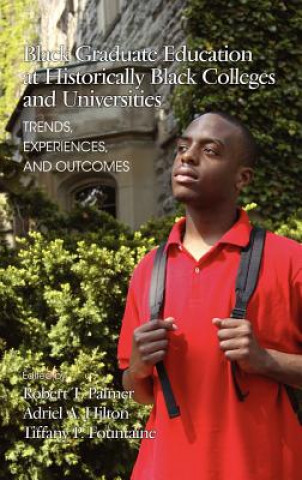 Buch Inside the Experiences of Black Students in Graduate and Professional Education at HBCUs Tiffany P. Fountaine