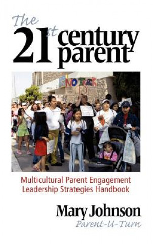 Libro 21st Century Parent Mary Johnson