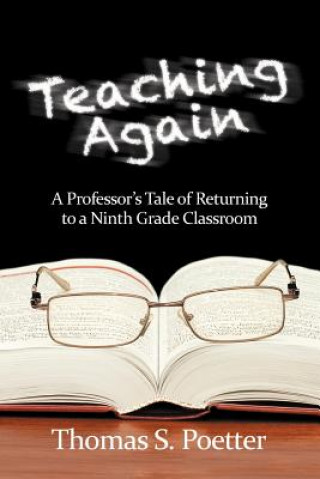 Книга Teaching Again Thomas S. Poetter