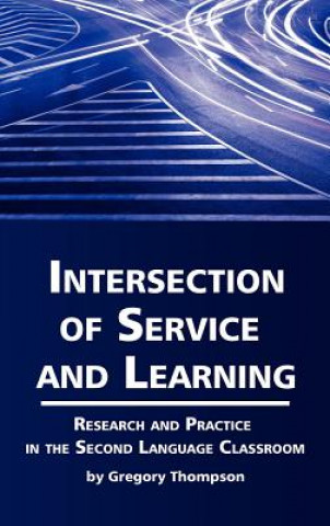 Książka Intersection of Service and Learning Gregory Thompson