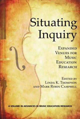 Kniha Situating Inquiry Mark Robin Campbell