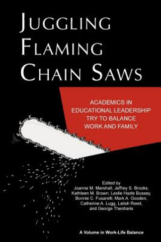 Kniha Juggling Flaming Chainsaws Jeffrey S. Brooks