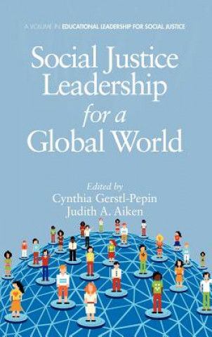Könyv Social Justice Leadership for a Global World Judith A. Aiken