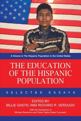 Könyv Education of the Hispanic Population Billie Gastic