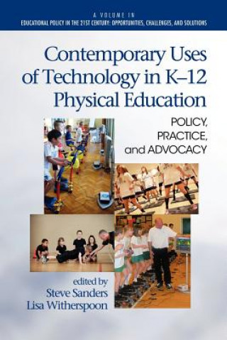 Kniha Contemporary Uses of Technology in K-12 Physical Education Bruce Jones