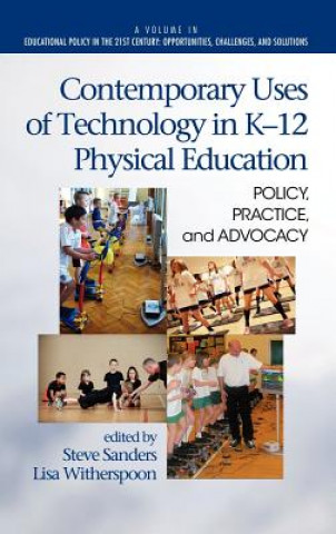 Kniha Contemporary Uses of Technology in K-12 Physical Education Bruce Jones