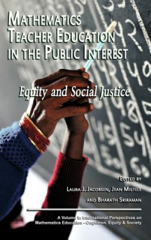 Kniha Mathematics Teacher Education in the Public Interest Mistele & Sriraman Jacobsen