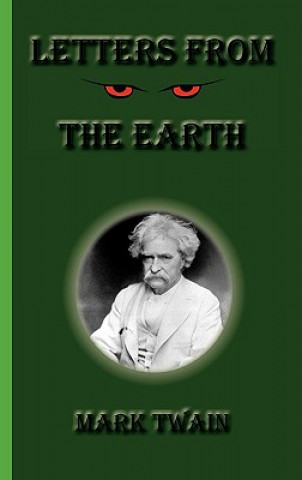 Книга Letters from the Earth Mark Twain