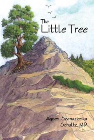 Libro Little Tree MD Agnes Szenozicska Schultz