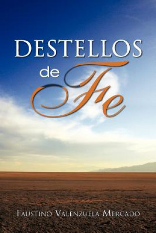 Buch Destellos de Fe Faustino Valenzuela Mercado