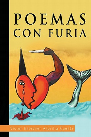 Книга Poemas Con Furia Victor Esteyner Asprilla Cuesta