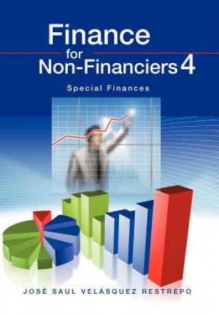Könyv Finance for Non-Financiers 4 Jose Saul Velasquez Restrepo