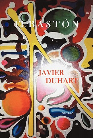 Knjiga Baston Javier Duhart