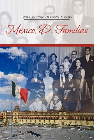 Livre Mexico, D. Familias Javier Antonio Obregon Alvarez