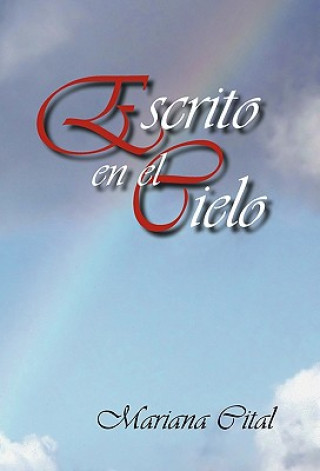 Buch Escrito En El Cielo Mariana Cital