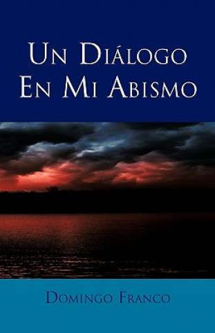 Knjiga Dialogo En Mi Abismo Domingo Franco