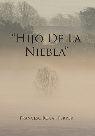 Book Hijo de La Niebla Francesc Roca I Ferrer
