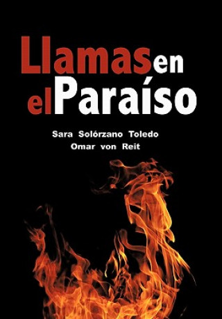 Libro Llamas En El Paraiso Omar Von Reit