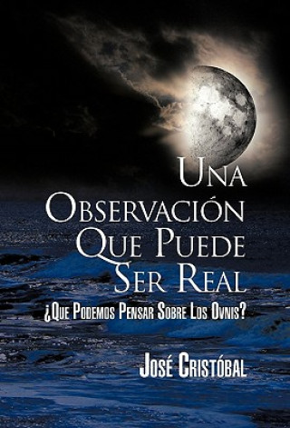 Könyv Observacion Que Puede Ser Real Jose Cristobal