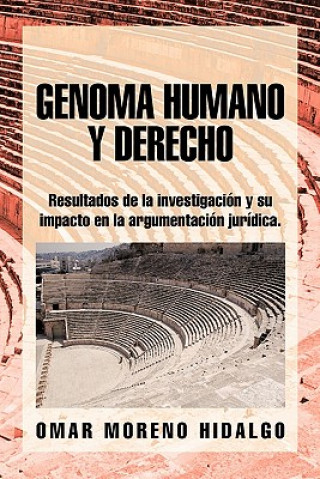 Carte Genoma Humano y Derecho Omar Moreno Hidalgo