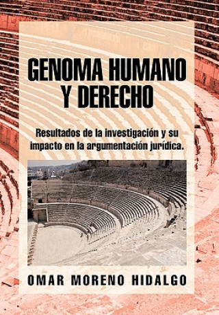 Knjiga Genoma Humano y Derecho Omar Moreno Hidalgo