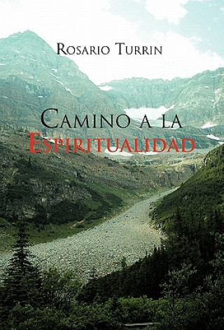 Книга Camino a la Espiritualidad Rosario Turrin