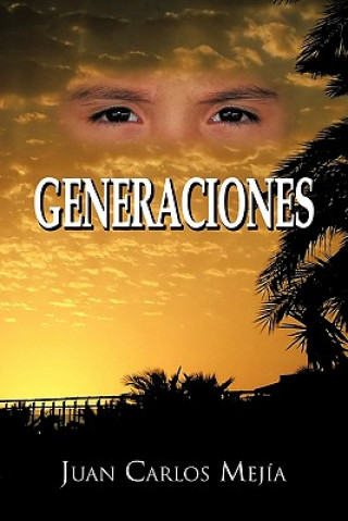 Knjiga Generaciones Juan Carlos Mejia