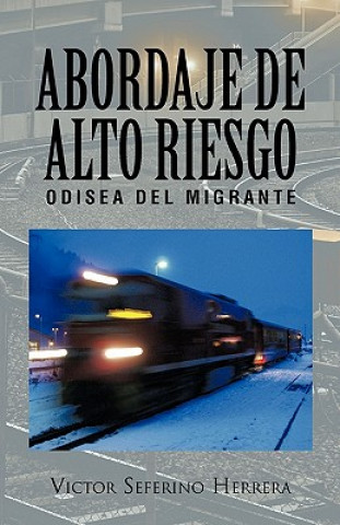 Kniha Abordaje de Alto Riesgo Victor Seferino Herrera