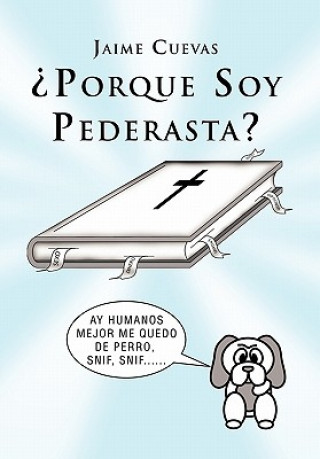 Könyv Porque Soy Pederasta? Jaime Cuevas