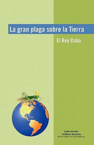 Książka Gran Plaga Sobre La Tierra Jes?'s Alverto Arellano Ram Rez