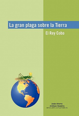 Kniha Gran Plaga Sobre La Tierra Jes?'s Alverto Arellano Ram Rez