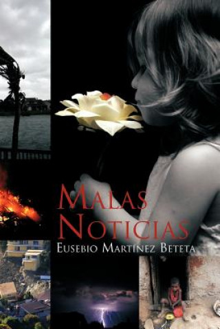 Kniha Malas Noticias Eusebio Mart Beteta