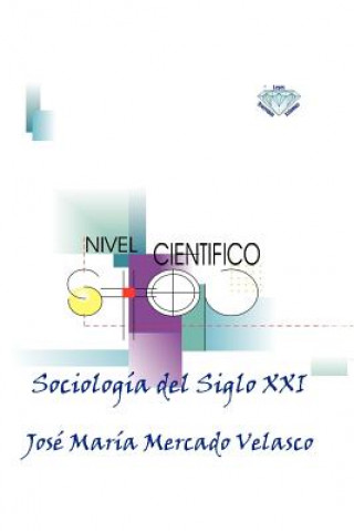 Kniha Sociologia del Siglo XXI Jos Mar a Mercado Velasco