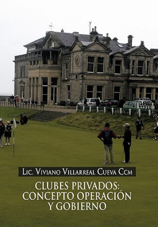 Könyv Clubes Privados LIC Viviano Villarreal Cueva CCM