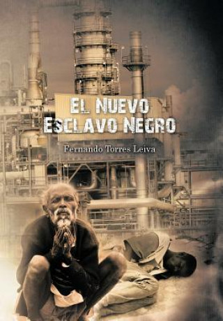 Könyv Nuevo Esclavo Negro Fernando Torres Leiva