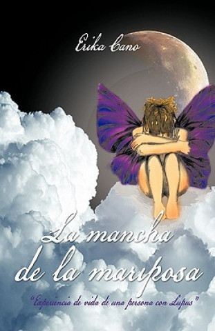 Книга Mancha de La Mariposa Erika Cano