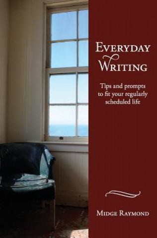 Book Everyday Writing Midge Raymond